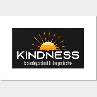 Kindness is spreading sunshines into other people's lives Posters and Art